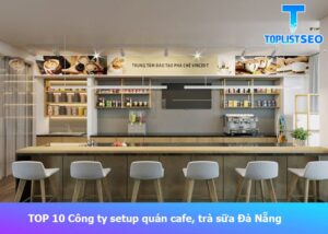 setup-quan-cafe-tra-sua-tai-da-nang (1)