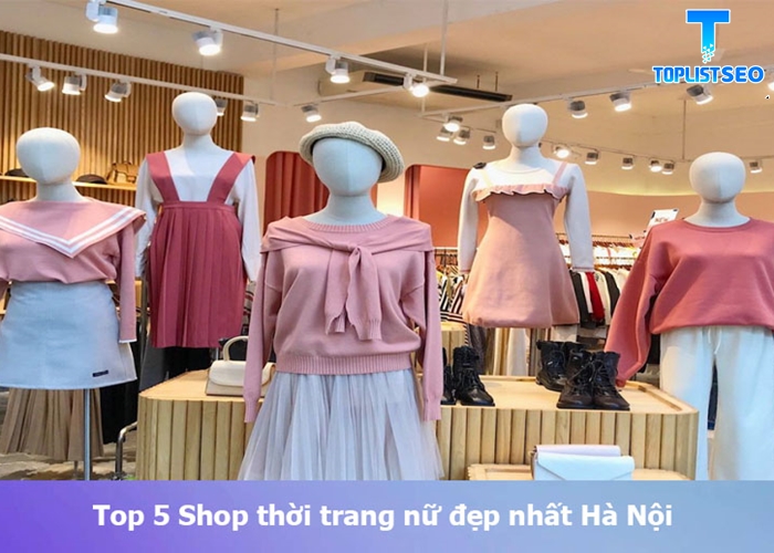 shop-thoi-trang-nu-dep-nhat-tai-ha-noi (1)