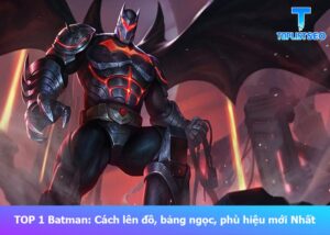 cach-len-do-bang-ngoc-phu-hieu-batman (1)