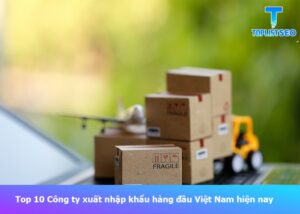 xuat-nhap-khau-hang-dau-viet-nam-hien-nay (1)
