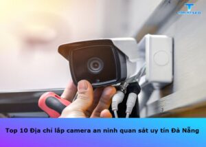 dia-chi-lap-dat-camera-uy-tin-tai-da-nang (1)